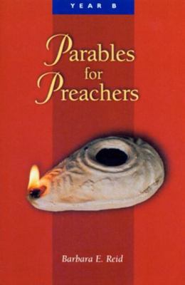 Parables for Preachers: The Gospel of Mark 0814625517 Book Cover