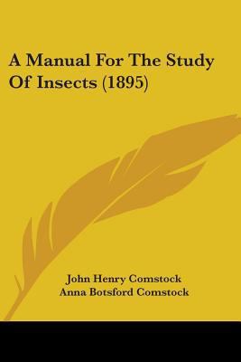 A Manual For The Study Of Insects (1895) 054864599X Book Cover