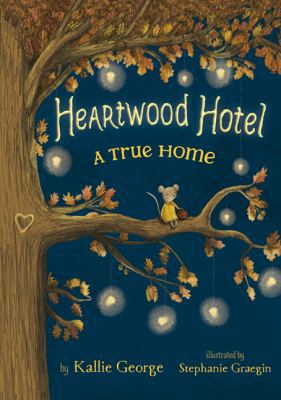 Heartwood Hotel Book 1: A True Home 144344393X Book Cover