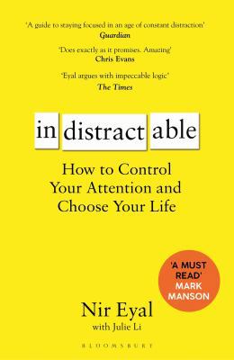 Indistractable: How to Control Your Attention a... Book Cover