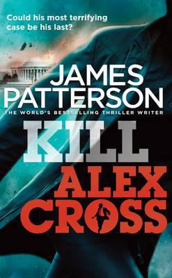 Kill Alex Cross 0099570769 Book Cover