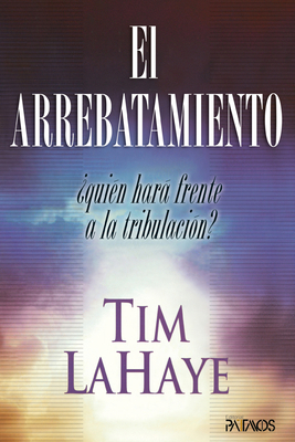 El Arrebatamiento [Spanish] 158802251X Book Cover