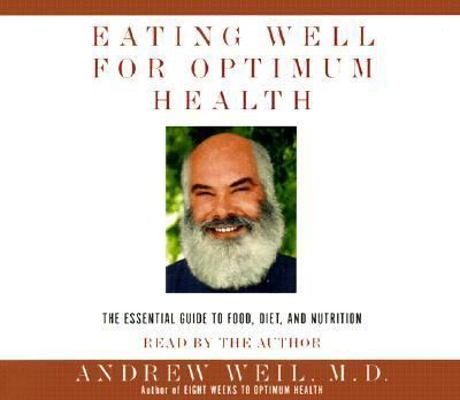 Eating Well for Optimum Health: The Essential G... 0375409629 Book Cover