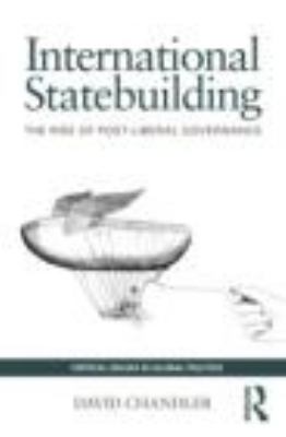International Statebuilding: The Rise of Post-L... 0415421187 Book Cover
