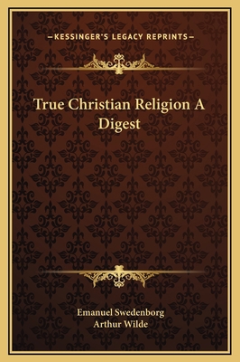 True Christian Religion A Digest 1169227716 Book Cover