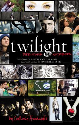 Twilight: Director's Notebook: The Story of How... 0316070521 Book Cover