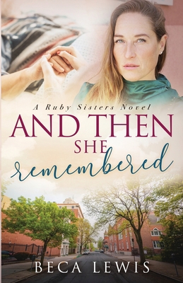 And Then She Remembered 1735784389 Book Cover