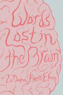 Words Lost in the Brain 1960505637 Book Cover