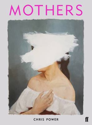 Mothers 0571339689 Book Cover