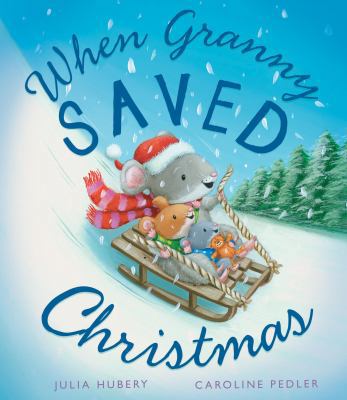 When Granny Saved Christmas 1848958986 Book Cover