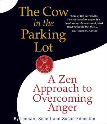 The Cow in the Parking Lot: A Zen Approach to O... 1615731148 Book Cover