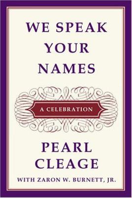We Speak Your Names: A Celebration 0786174420 Book Cover