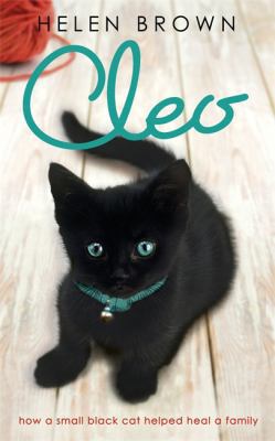Cleo: How a Small Black Cat Helped Heal a Family 1444700138 Book Cover