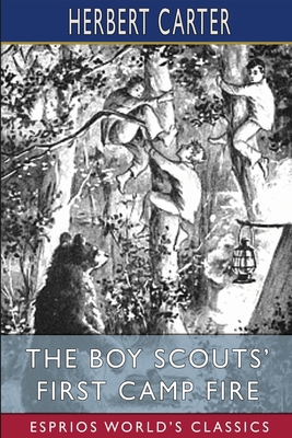 The Boy Scouts' First Camp Fire (Esprios Classi... B0F51PKGKP Book Cover