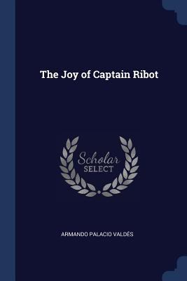 The Joy of Captain Ribot 1376558483 Book Cover