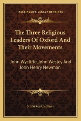 The Three Religious Leaders Of Oxford And Their... 1162958022 Book Cover