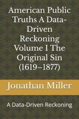 American Public Truths A Data-Driven Reckoning ... B0G441215D Book Cover