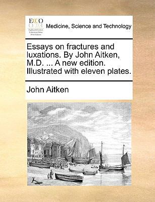 Essays on Fractures and Luxations. by John Aitk... 117003523X Book Cover