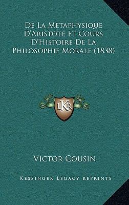 De La Metaphysique D'Aristote Et Cours D'Histoi... [French] 1168128943 Book Cover