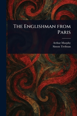 The Englishman From Paris 1023342073 Book Cover