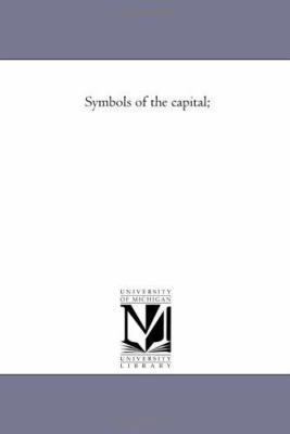 Symbols of the Capital; 1425539041 Book Cover