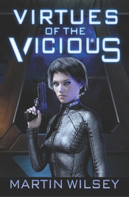 Virtues of the Vicious 1945994002 Book Cover