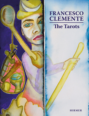 Francesco Clemente: The Tarots 3777445215 Book Cover