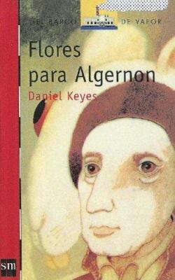 Flores Para Algernon = Flowers for Algernon [Spanish] 0606340181 Book Cover