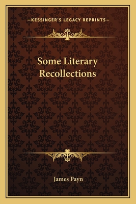 Some Literary Recollections 1163780103 Book Cover