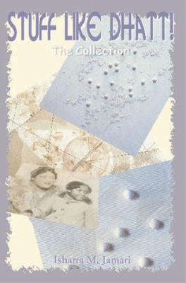 Stuff Like Dhatt!: The Collection 1893652254 Book Cover