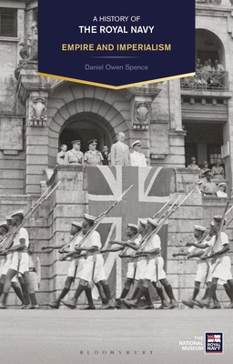 A History of the Royal Navy: Empire and Imperia... 1350202096 Book Cover