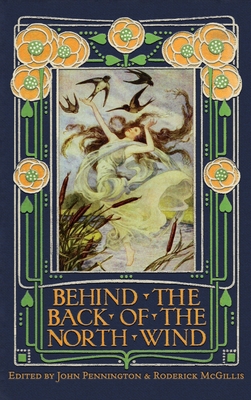 Behind the Back of the North Wind: Critical Ess... 1935688413 Book Cover