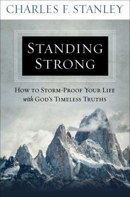 Standing Strong: How to Storm-Proof Your Life w... 1501177397 Book Cover