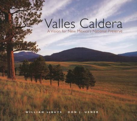 Valles Caldera: A Vision for New Mexico's Natio... 0890135622 Book Cover