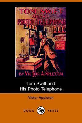 Tom Swift and His Photo Telephone or the Pictur... 140650906X Book Cover