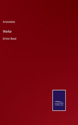 Werke: Dritter Band [German] 3375111754 Book Cover