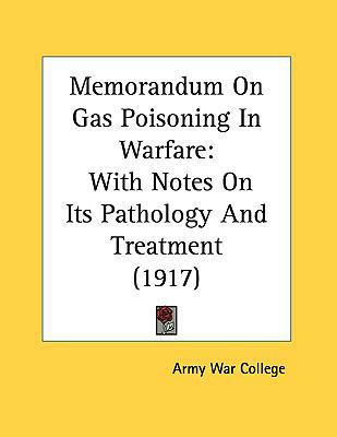 Memorandum on Gas Poisoning in Warfare: With No... 1161741291 Book Cover