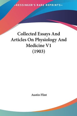 Collected Essays and Articles on Physiology and... 116188081X Book Cover