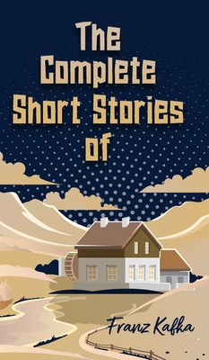 The Complete Short Stories of Franz Kafka B0DXY6WP1T Book Cover