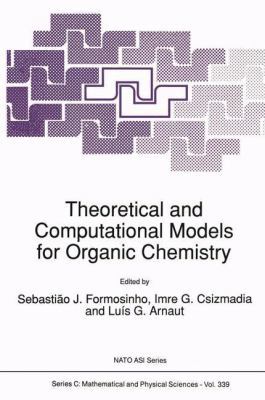 Theoretical and Computational Models for Organi... 9401055890 Book Cover