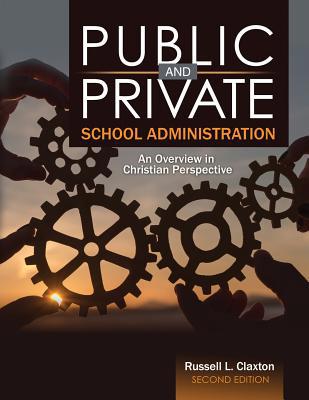 Public and Private School Administration: An Ov... 1524987654 Book Cover