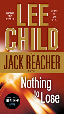 Nothing to Lose: A Jack Reacher Novel B007CHTL9A Book Cover