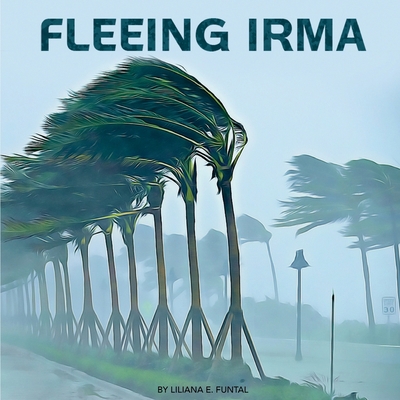 Fleeing Irma 1721710736 Book Cover