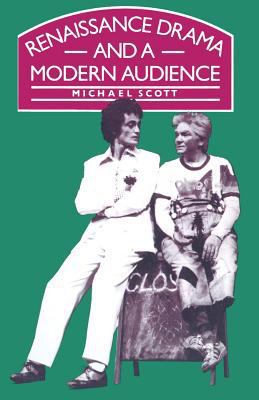 Renaissance Drama and a Modern Audience 0333397541 Book Cover