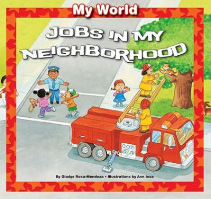 Jobs in My Neighborhood 1607549522 Book Cover