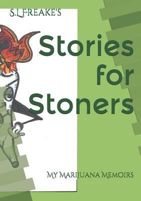 Stories for Stoners: My Marijuana Memoirs 1793303975 Book Cover