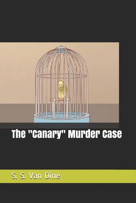 The Canary Murder Case 1096204762 Book Cover