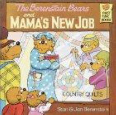 The Berenstain Bears and Mama's New Job 0394968816 Book Cover