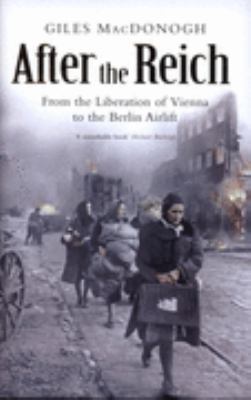 After the Reich: From the Liberation of Vienna ... 071956770X Book Cover