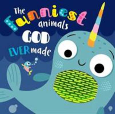 The Funniest Animals God Ever Made 1788930460 Book Cover